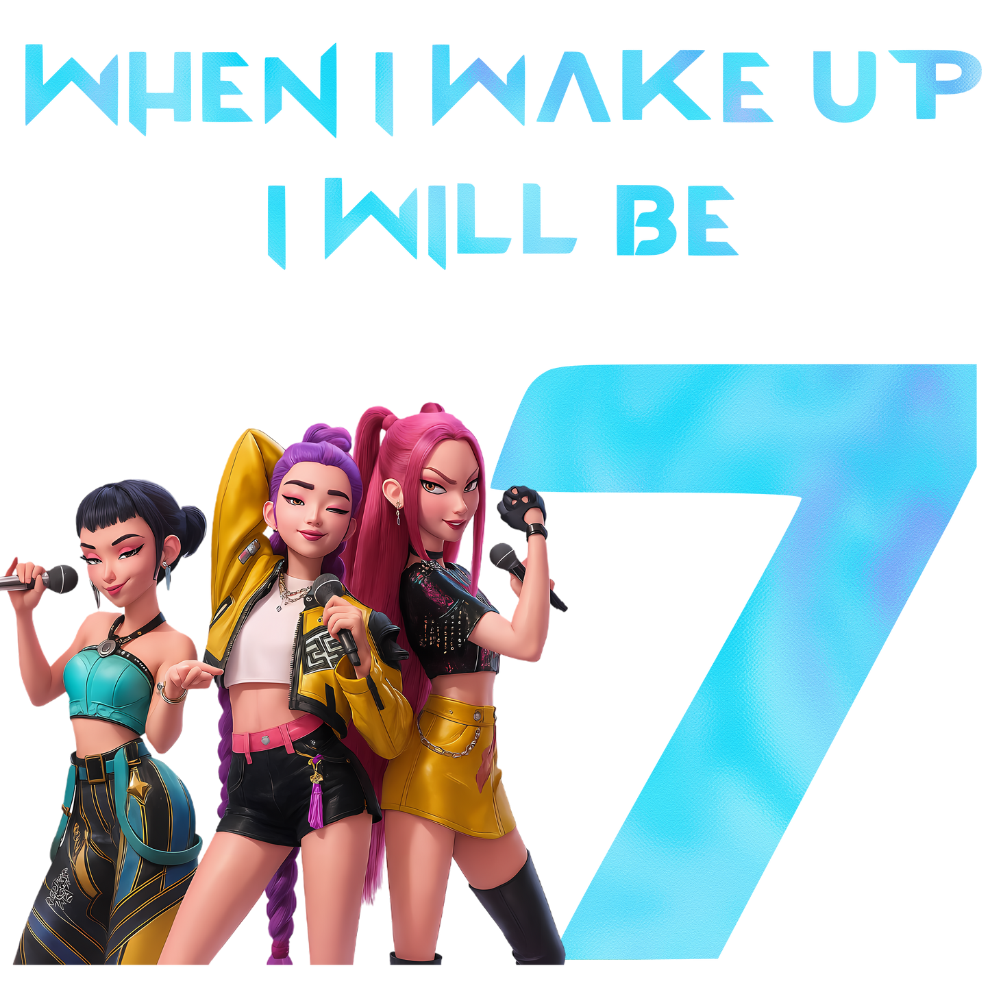 When I Wake Up Age – Demon Hunters 10 inch DTF