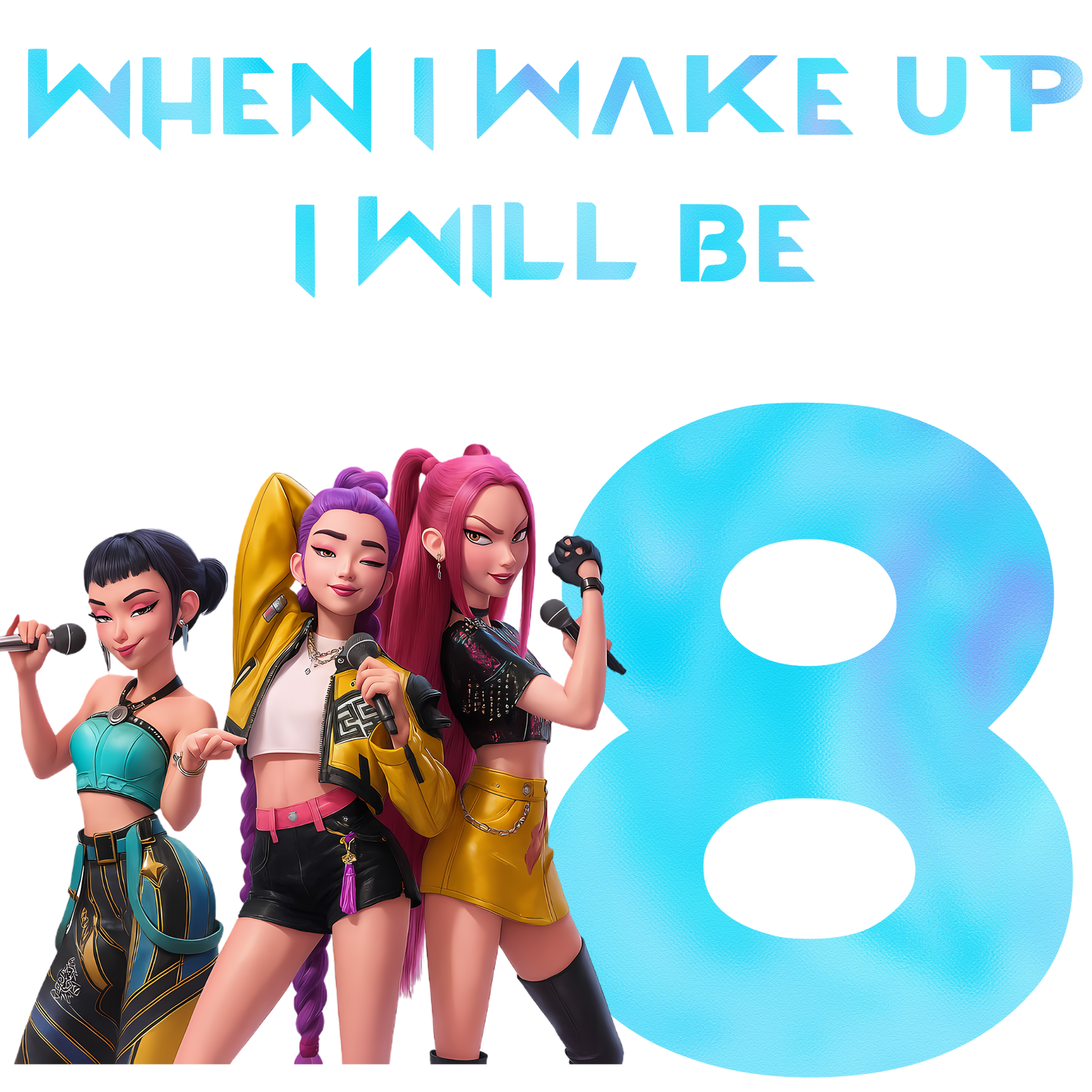 When I Wake Up Age – Demon Hunters 10 inch DTF