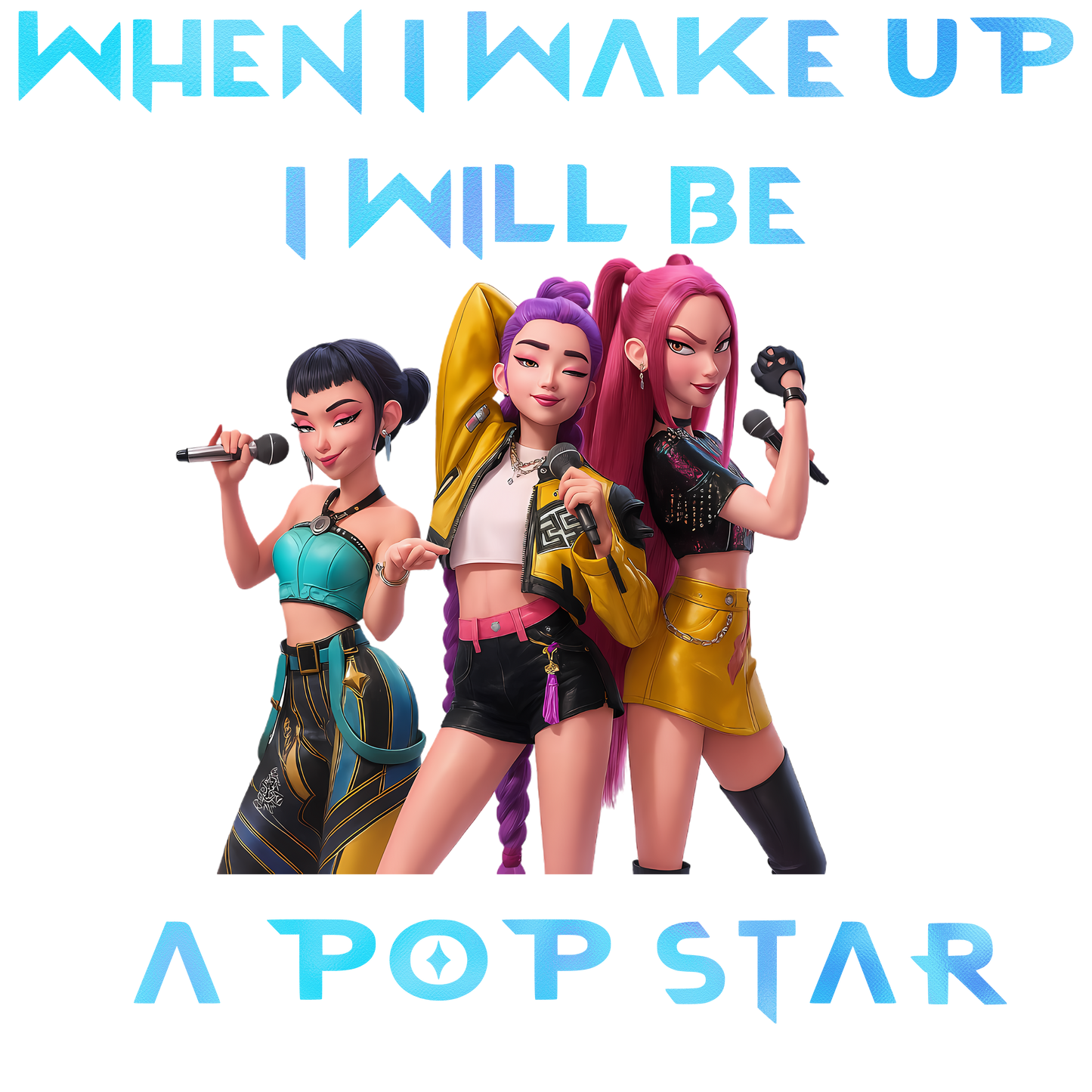 When I Wake Up I Will Be A Pop Star 10inch DTF