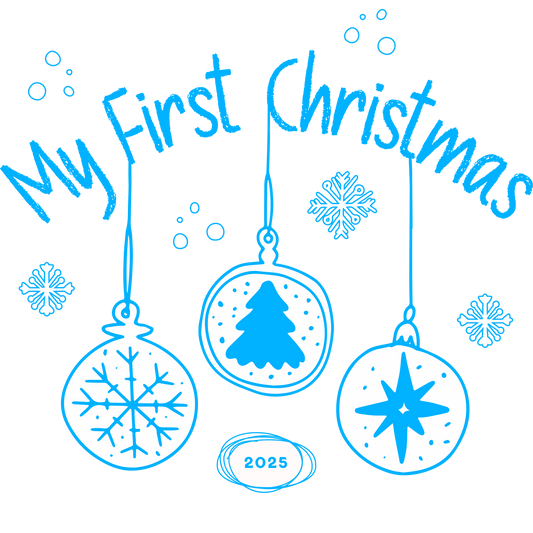 My First Christmas 2025 DTF Transfer Print – Baby’s First Christmas Design – Multiple Sizes & Colours – Ready to Press